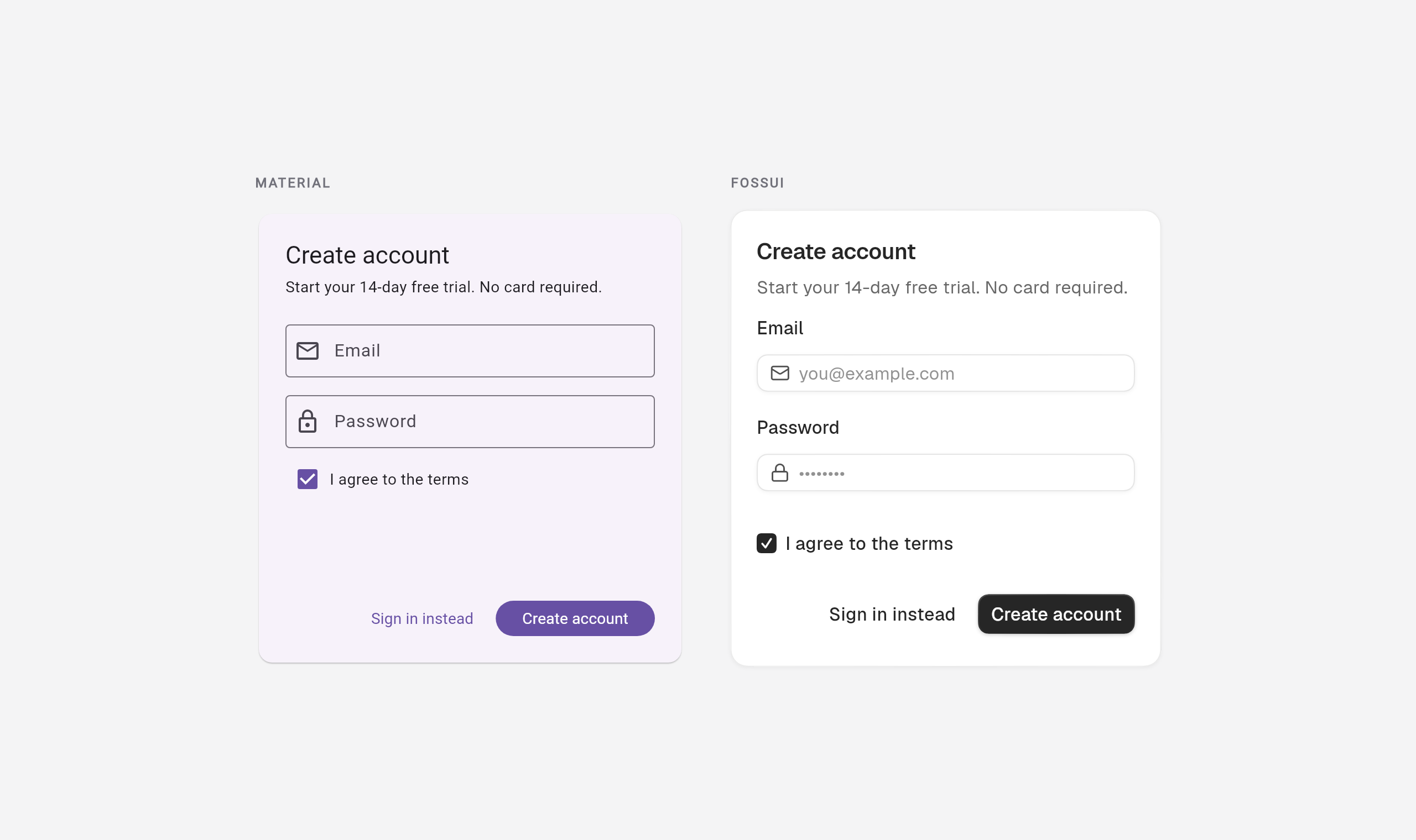 The same sign-up card in Material and fossui